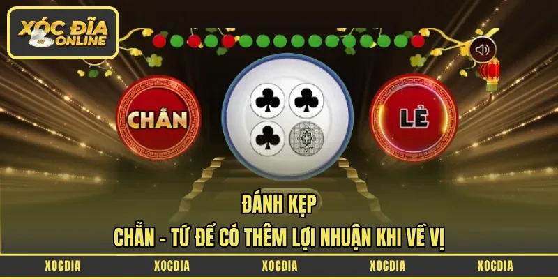 đánh kẹp Chẵn – Tứ
