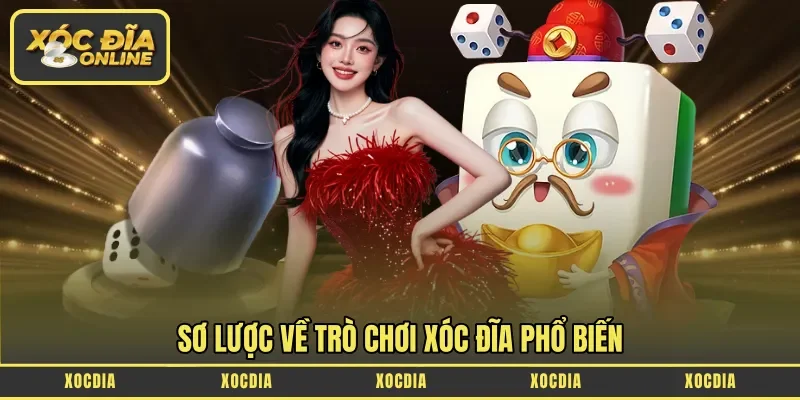 Xóc đĩa là trò cá cược truyền thống cực phổ biến